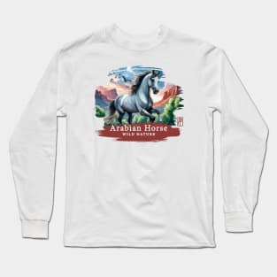 Arabian Horse - WILD NATURE - HORSE -6 Long Sleeve T-Shirt